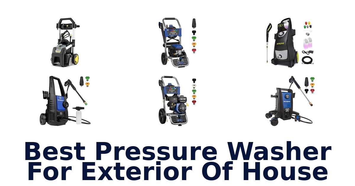 best pressure washer for exterior of house