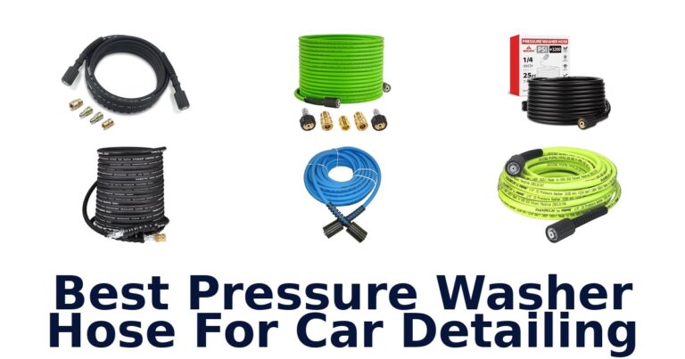 best pressure washer hose for car detailing