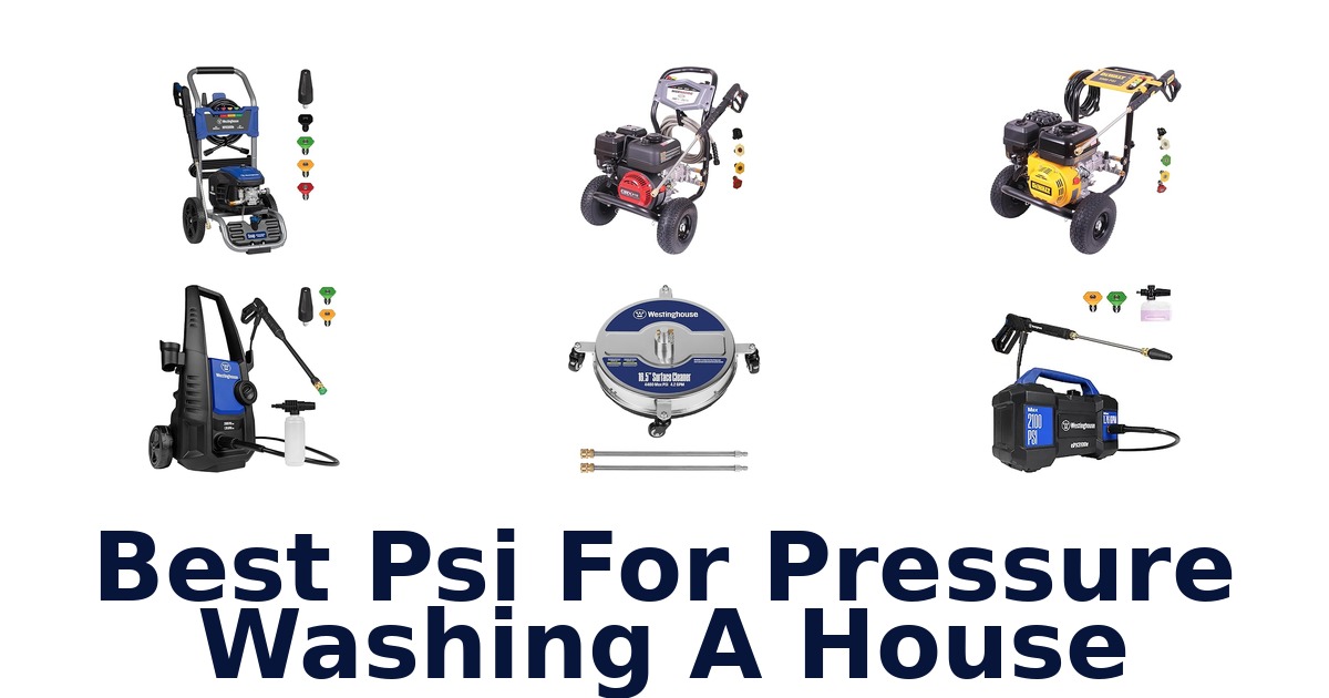 best psi for pressure washing a house