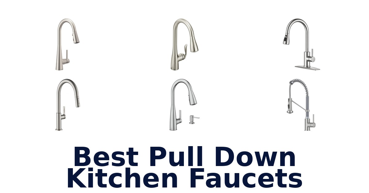 best pull down kitchen faucets