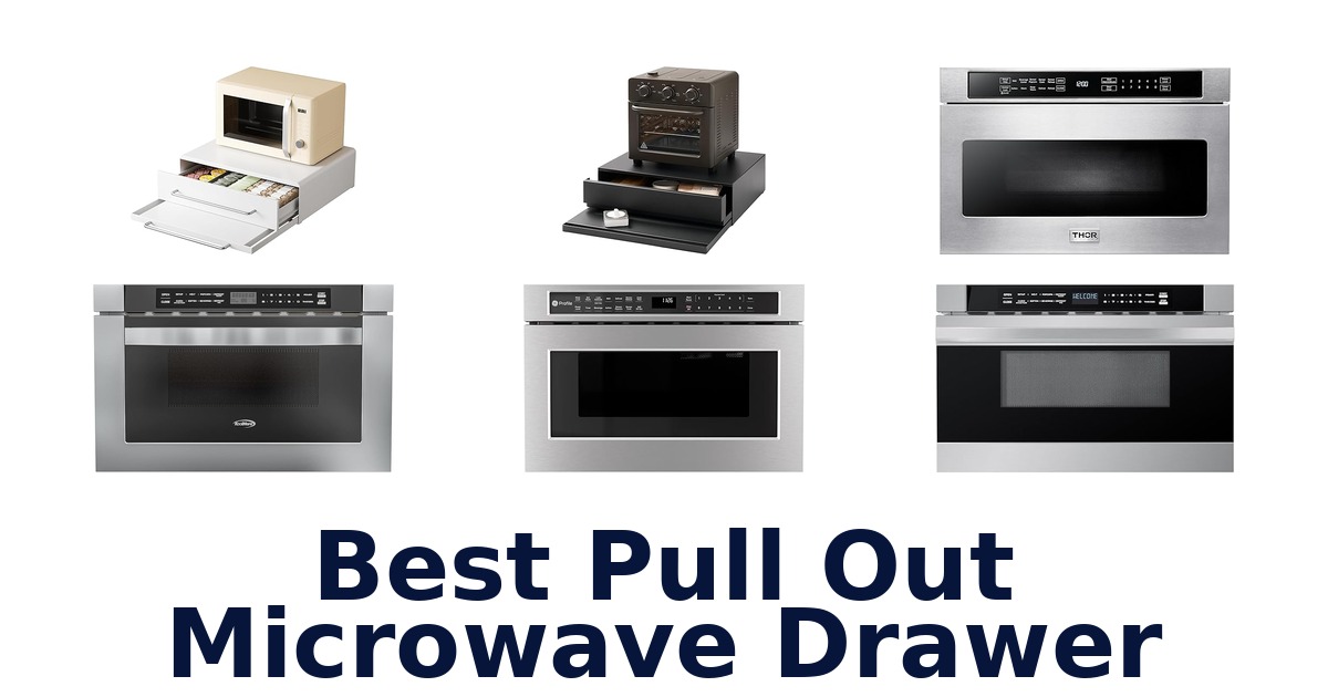 best pull out microwave drawer