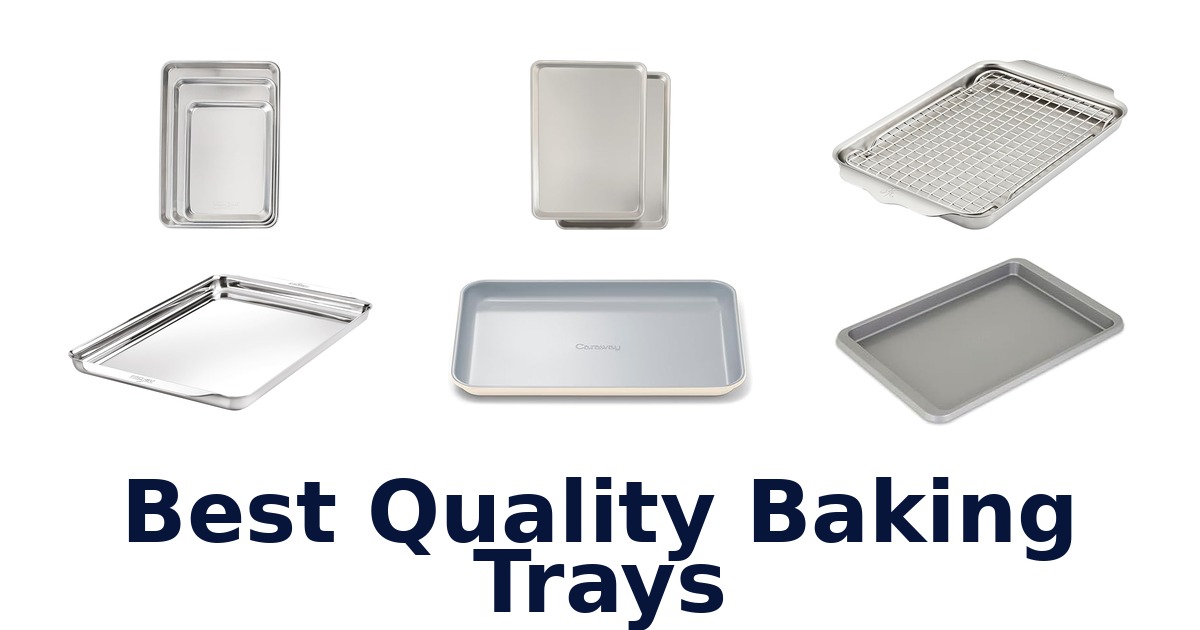 best quality baking trays