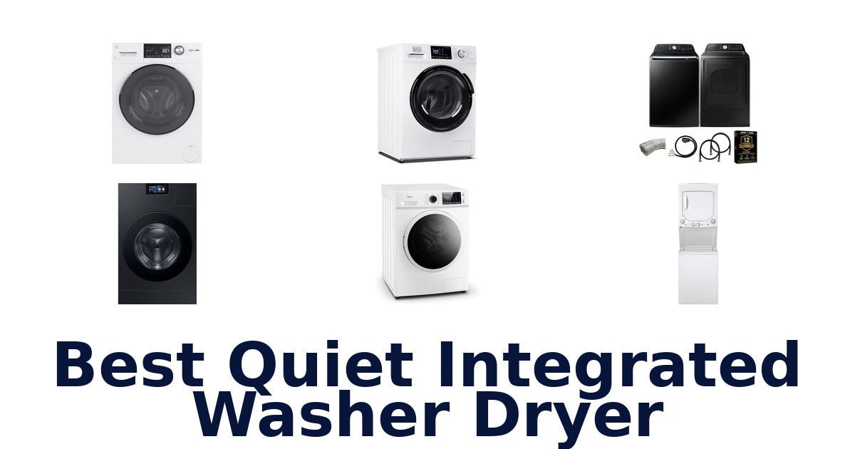best quiet integrated washer dryer