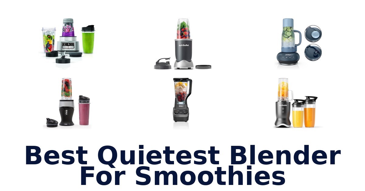 best quietest blender for smoothies