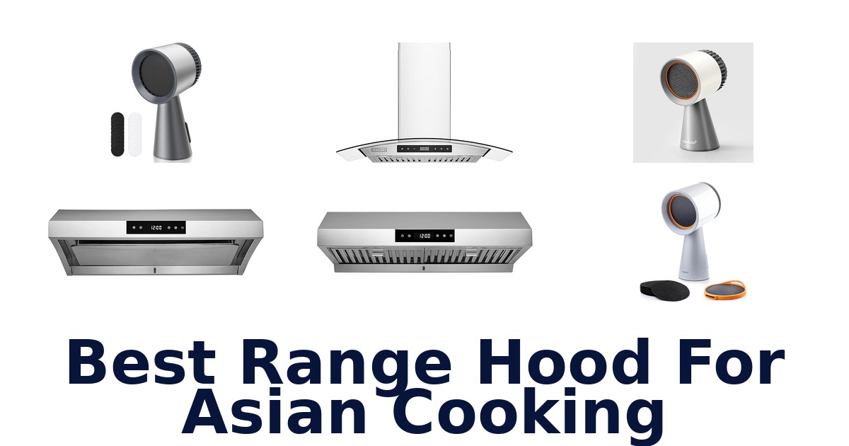 best range hood for asian cooking