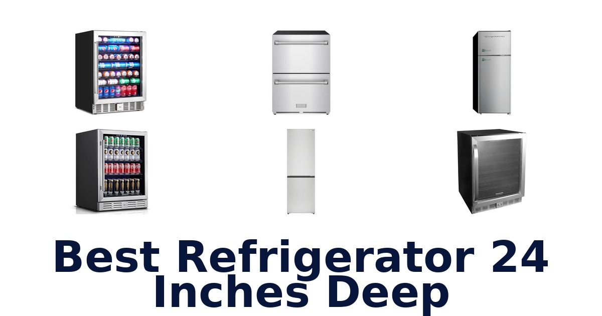 best refrigerator 24 inches deep