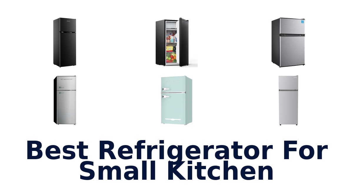 best refrigerator for small kitchen