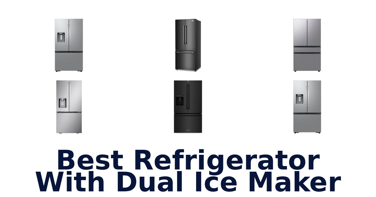 best refrigerator with dual ice maker