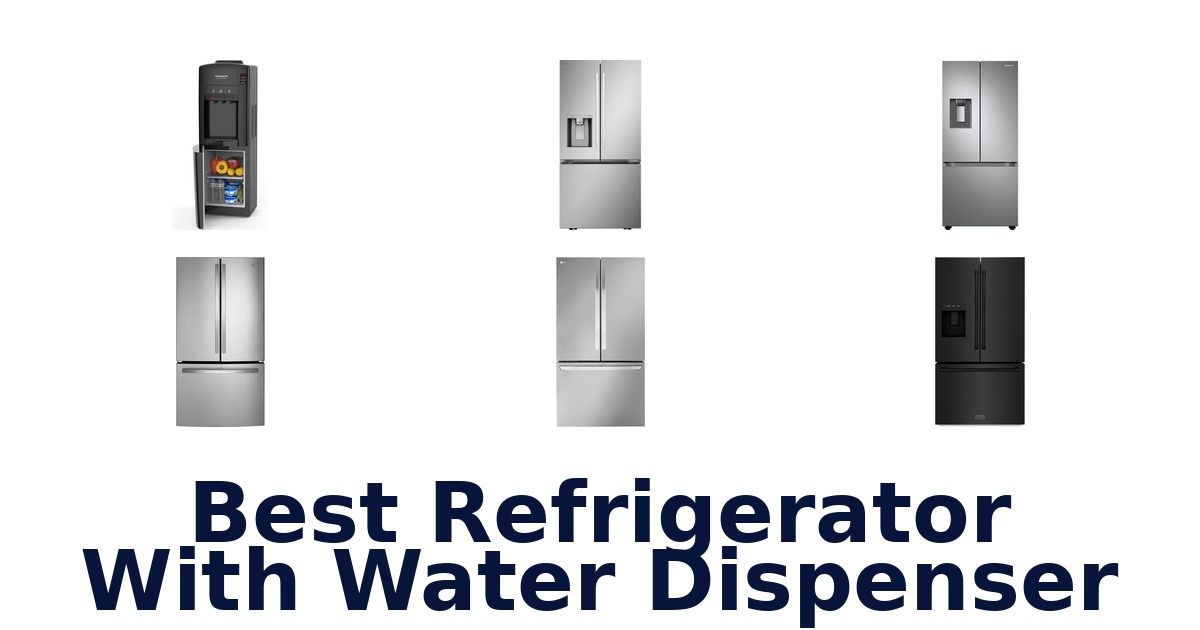 best refrigerator with water dispenser