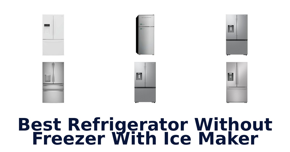 best refrigerator without freezer with ice maker