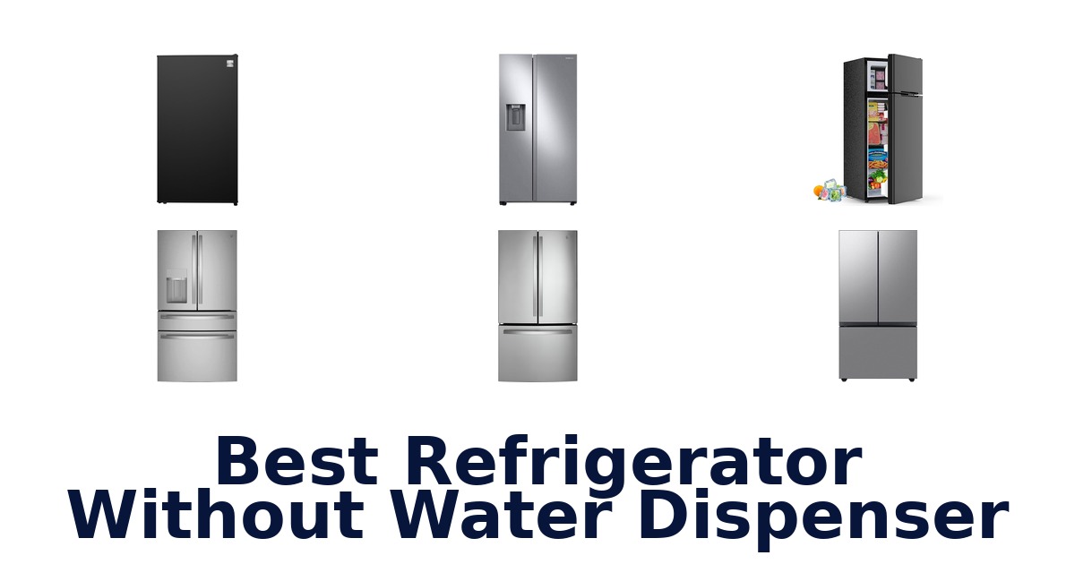 best refrigerator without water dispenser