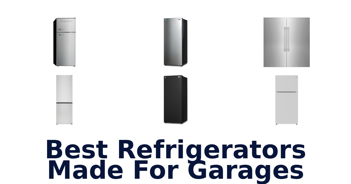 best refrigerators made for garages