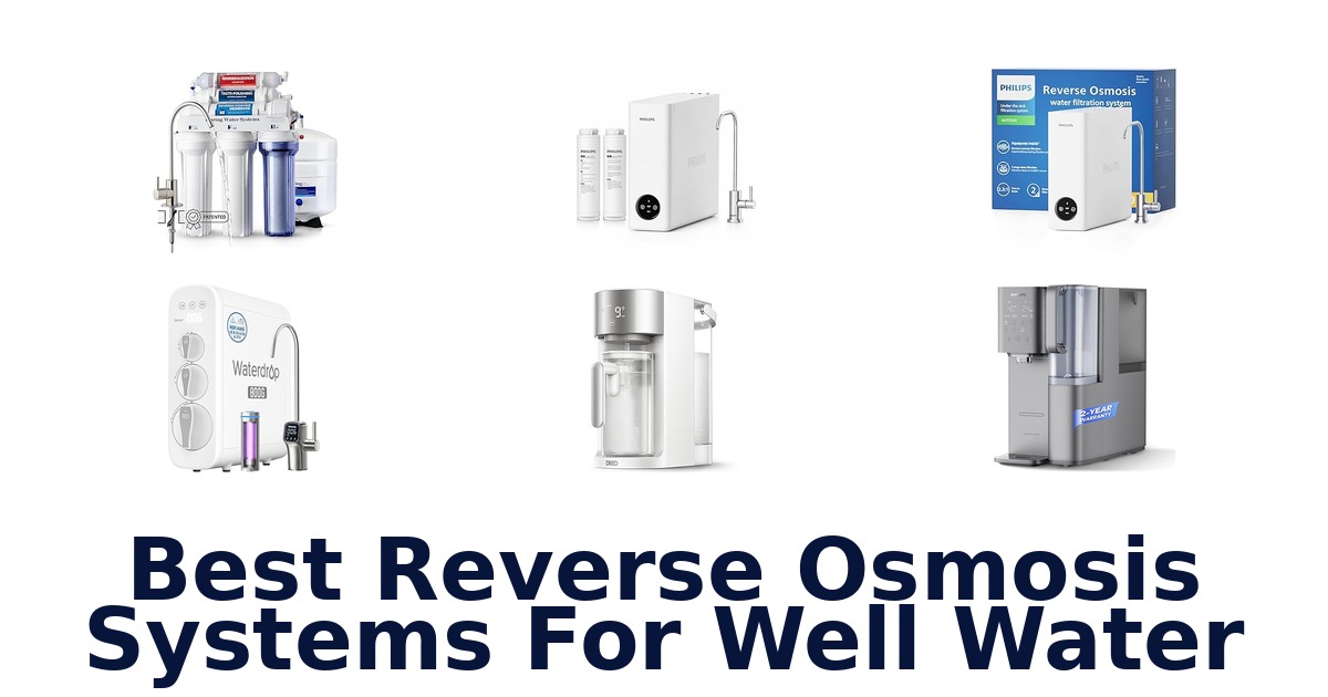 best reverse osmosis systems for well water