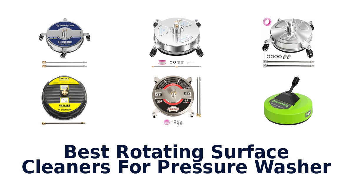 best rotating surface cleaners for pressure washer