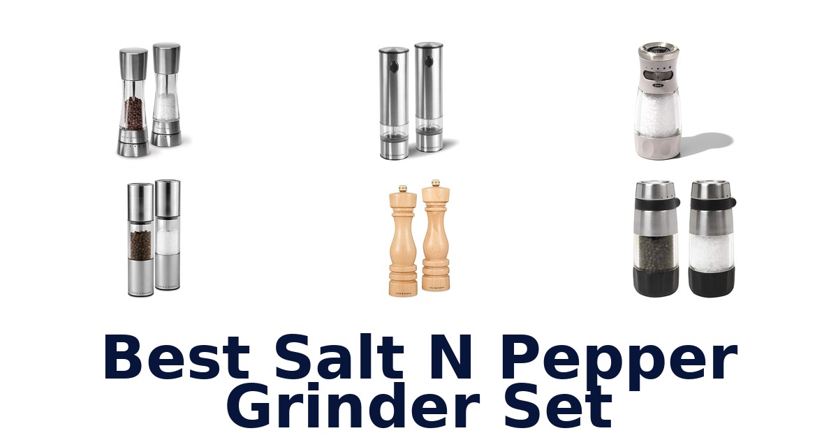 best salt n pepper grinder set