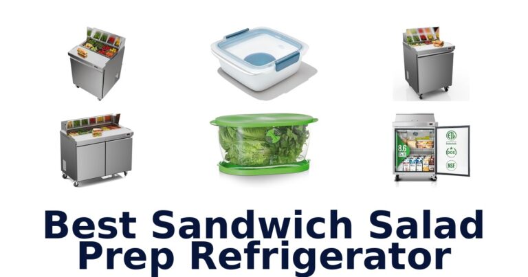 best sandwich salad prep refrigerator