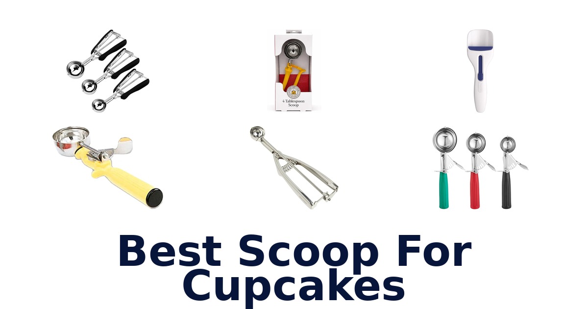 best scoop for cupcakes