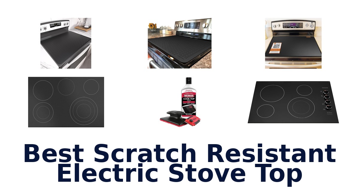 best scratch resistant electric stove top