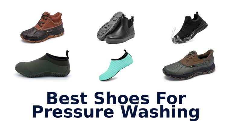 best shoes for pressure washing