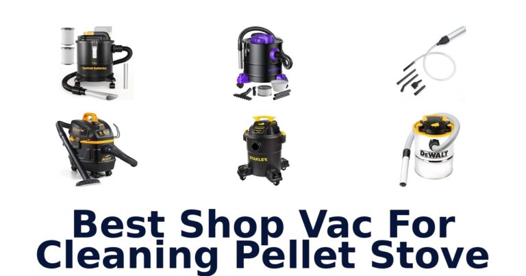 best shop vac for cleaning pellet stove