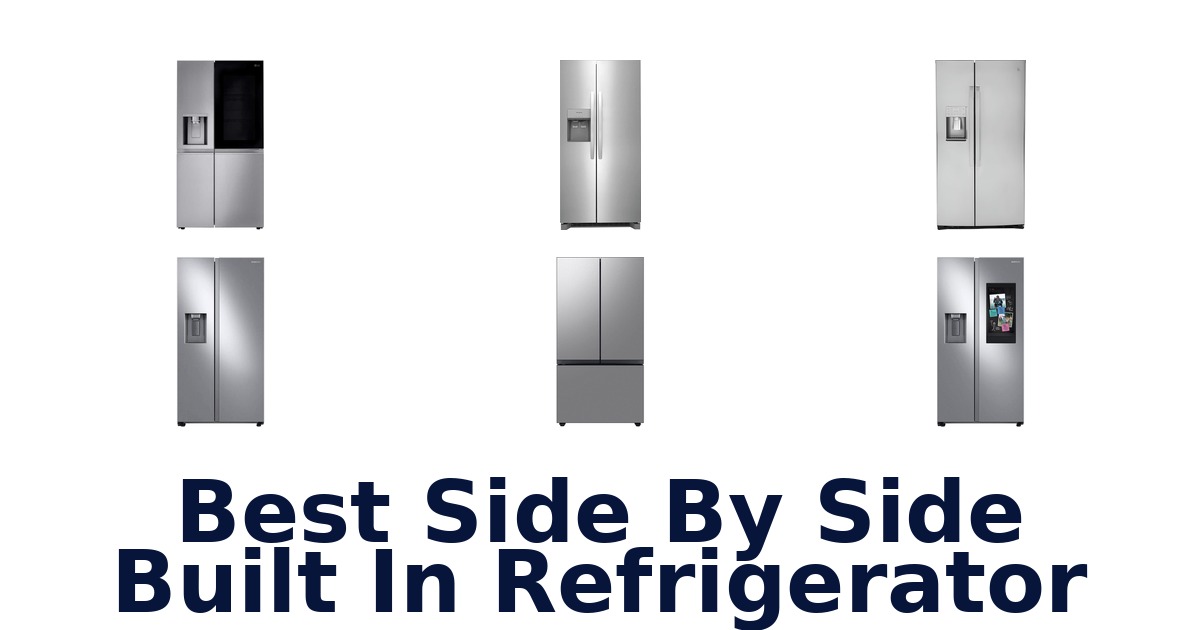 best side by side built in refrigerator