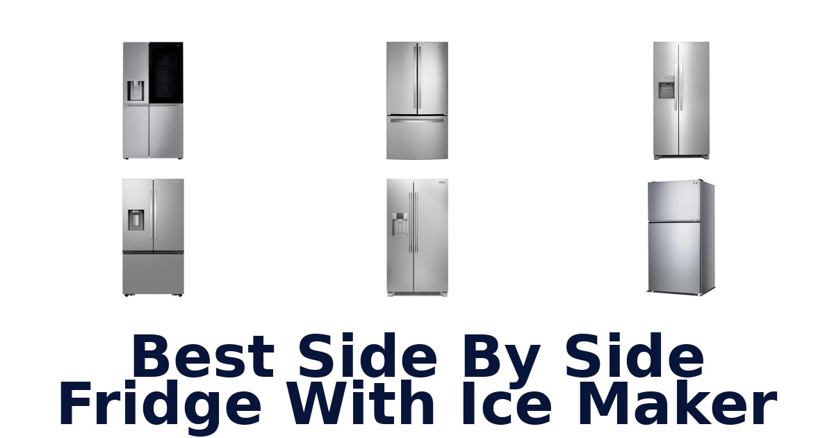 best side by side fridge with ice maker