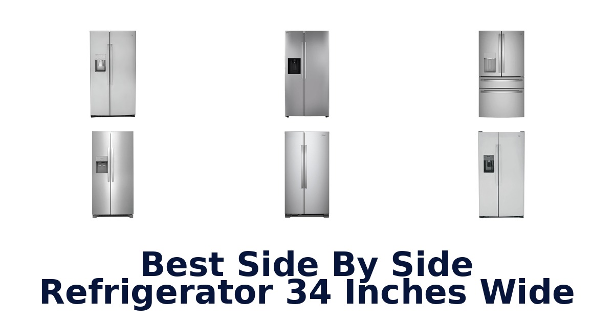 best side by side refrigerator 34 inches wide