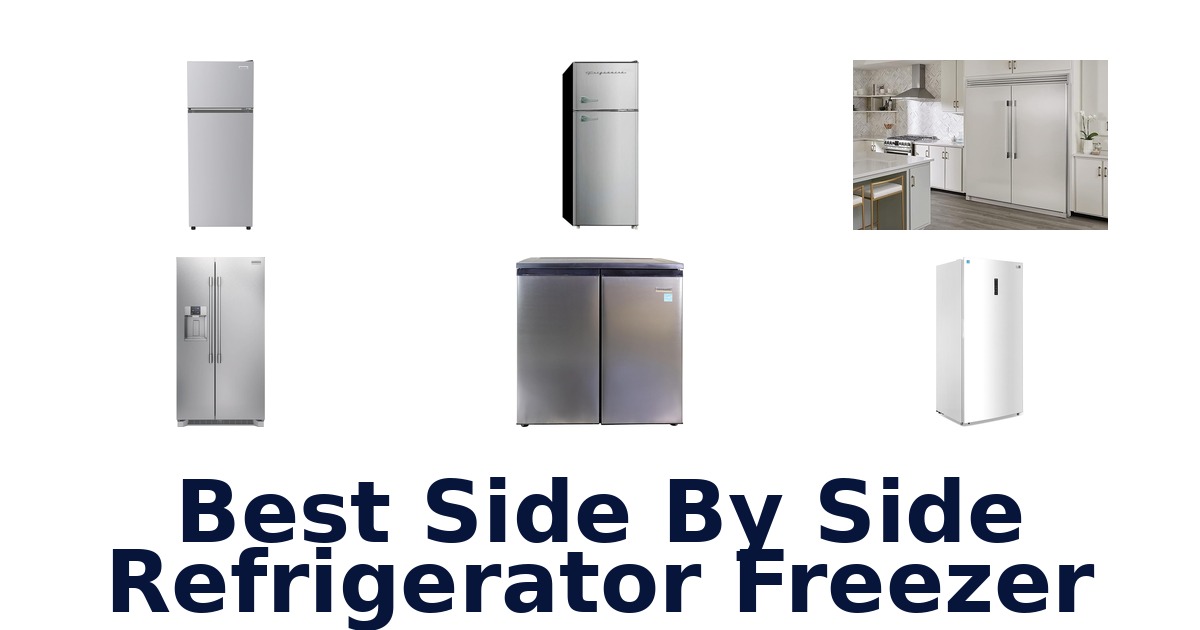 best side by side refrigerator freezer