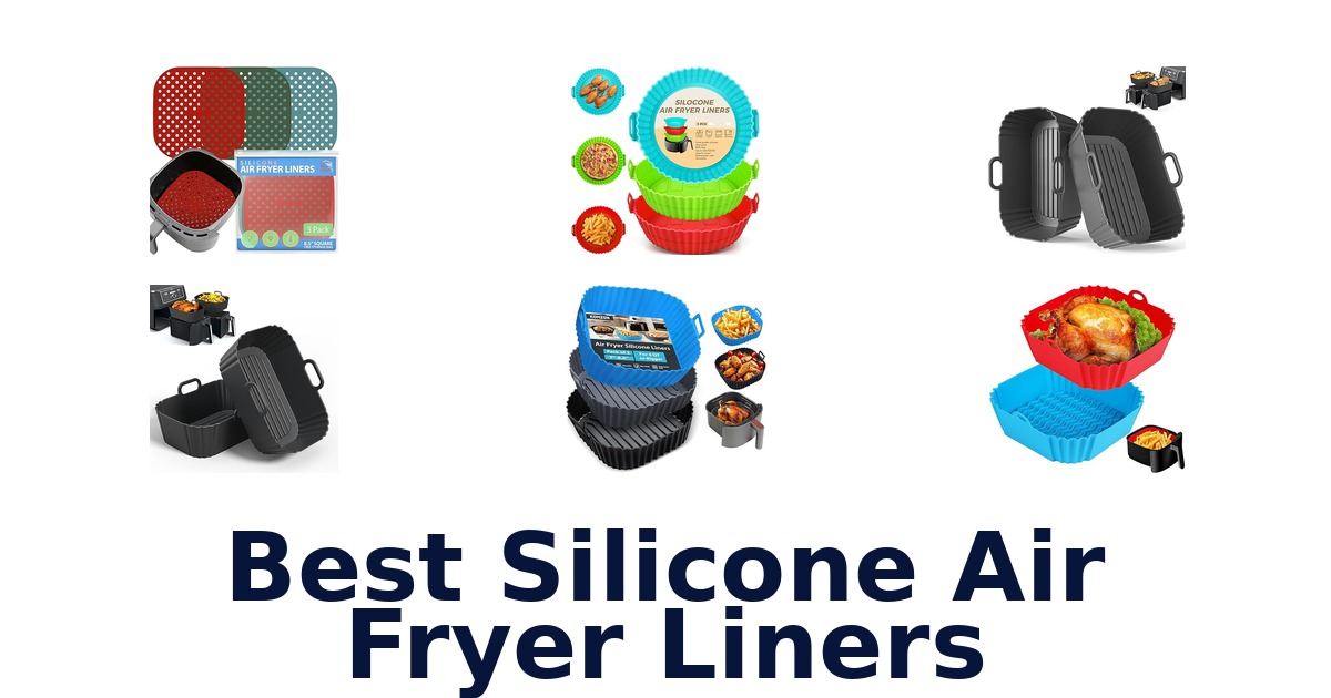 best silicone air fryer liners