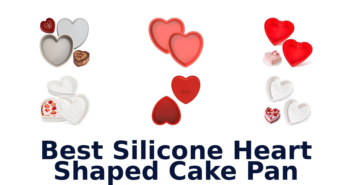 best silicone heart shaped cake pan