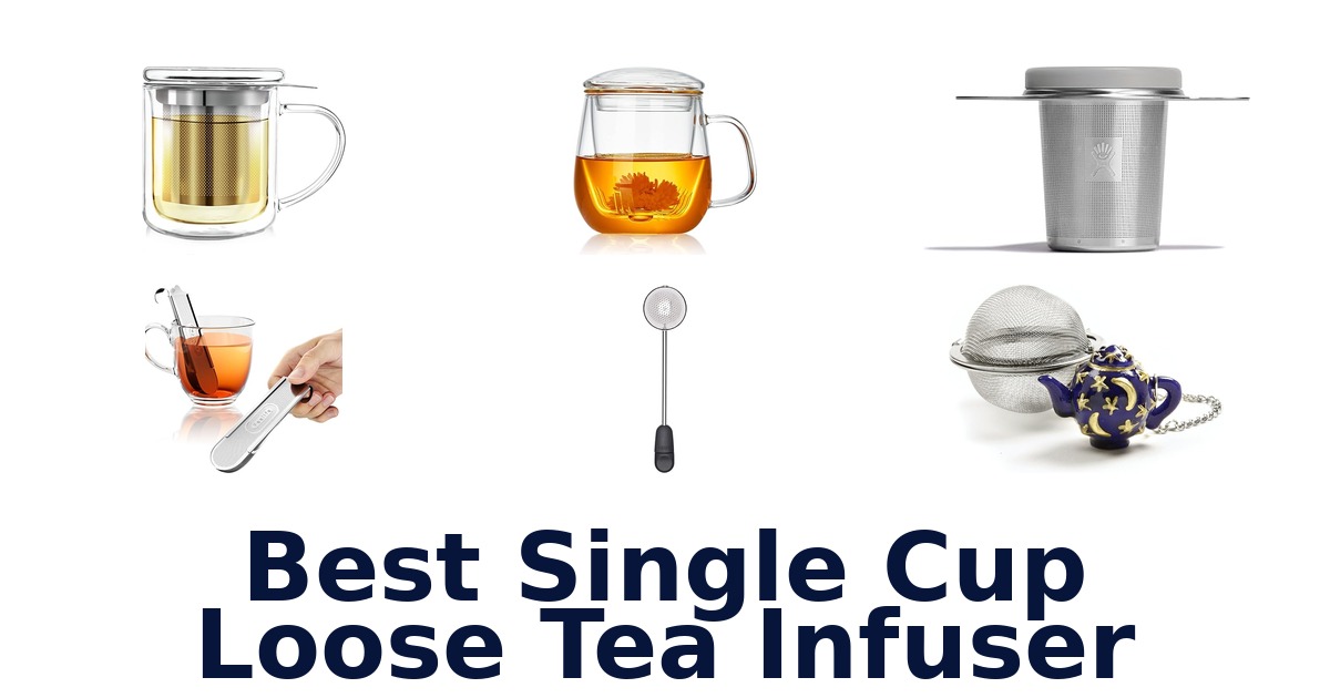 best single cup loose tea infuser
