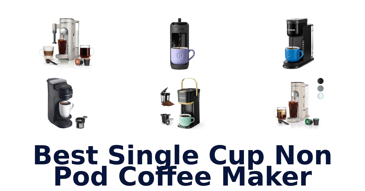 best single cup non pod coffee maker