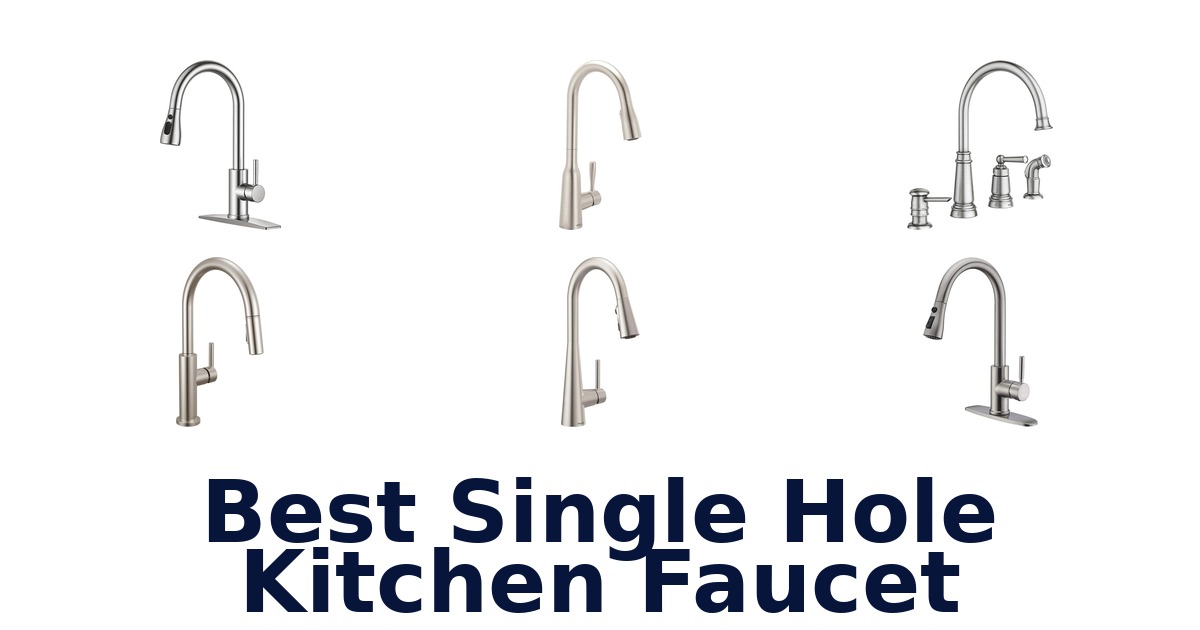 best single hole kitchen faucet
