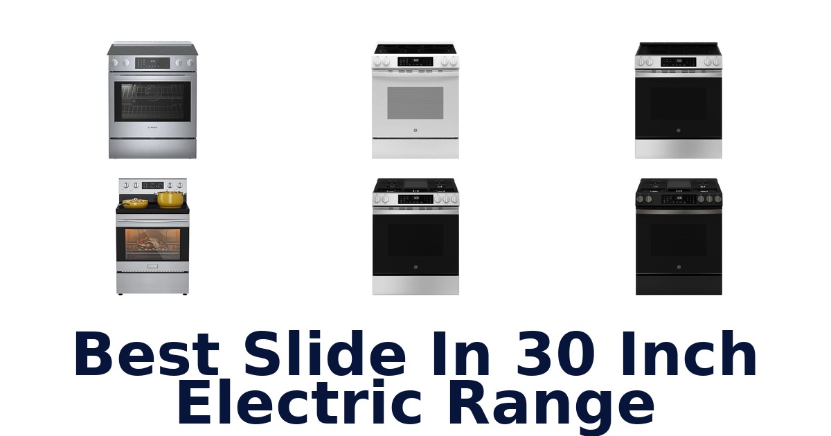 best slide in 30 inch electric range