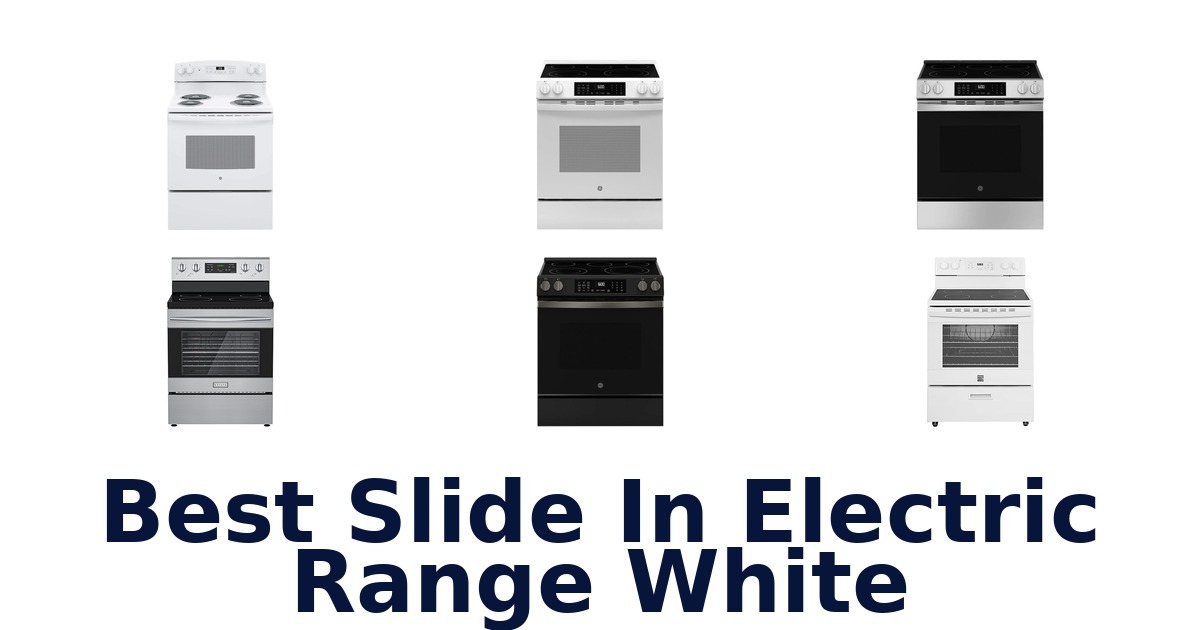 best slide in electric range white