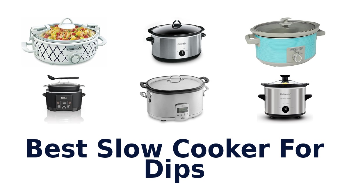 best slow cooker for dips