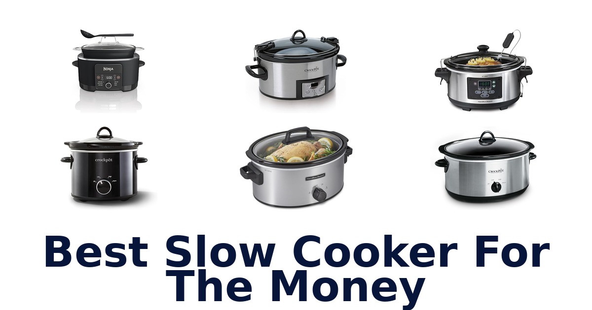 best slow cooker for the money