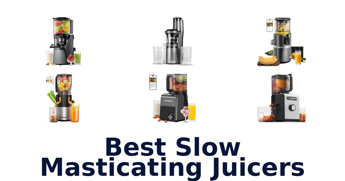 best slow masticating juicers