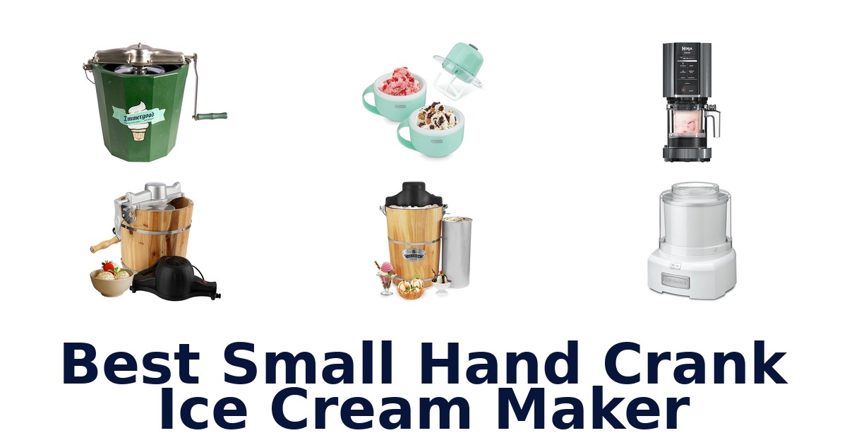 best small hand crank ice cream maker