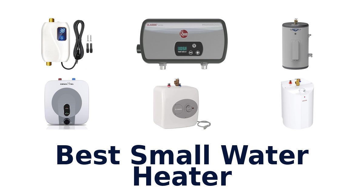 best small water heater