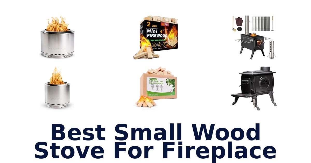 best small wood stove for fireplace