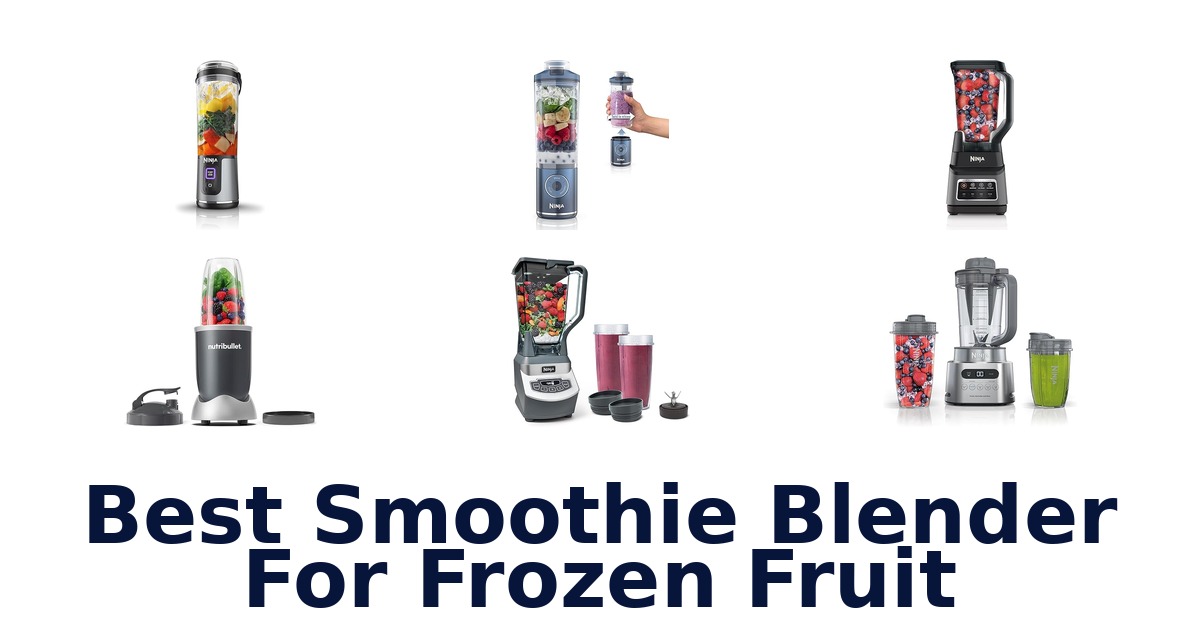 best smoothie blender for frozen fruit