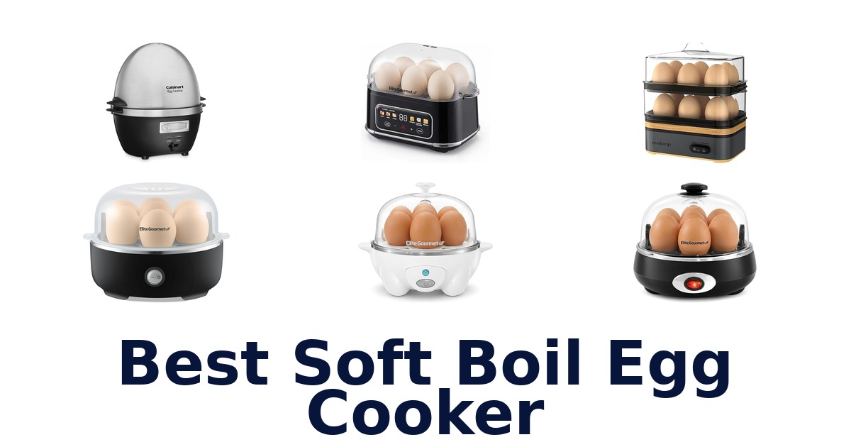 best soft boil egg cooker