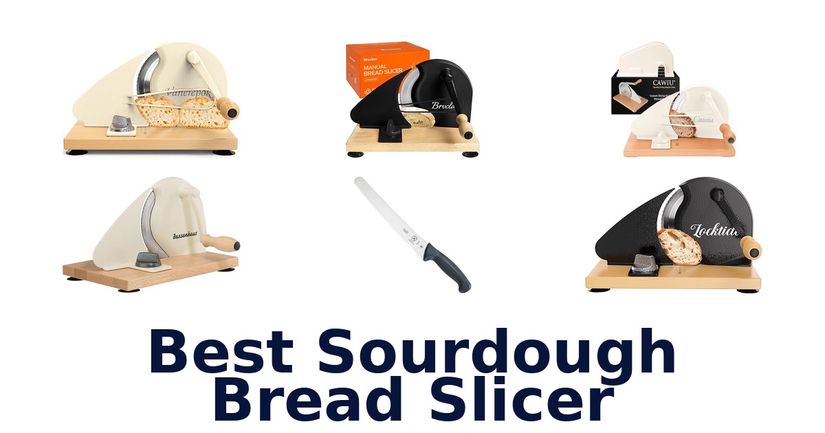 best sourdough bread slicer