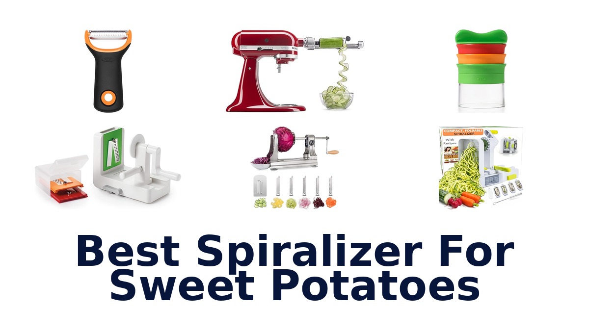 best spiralizer for sweet potatoes