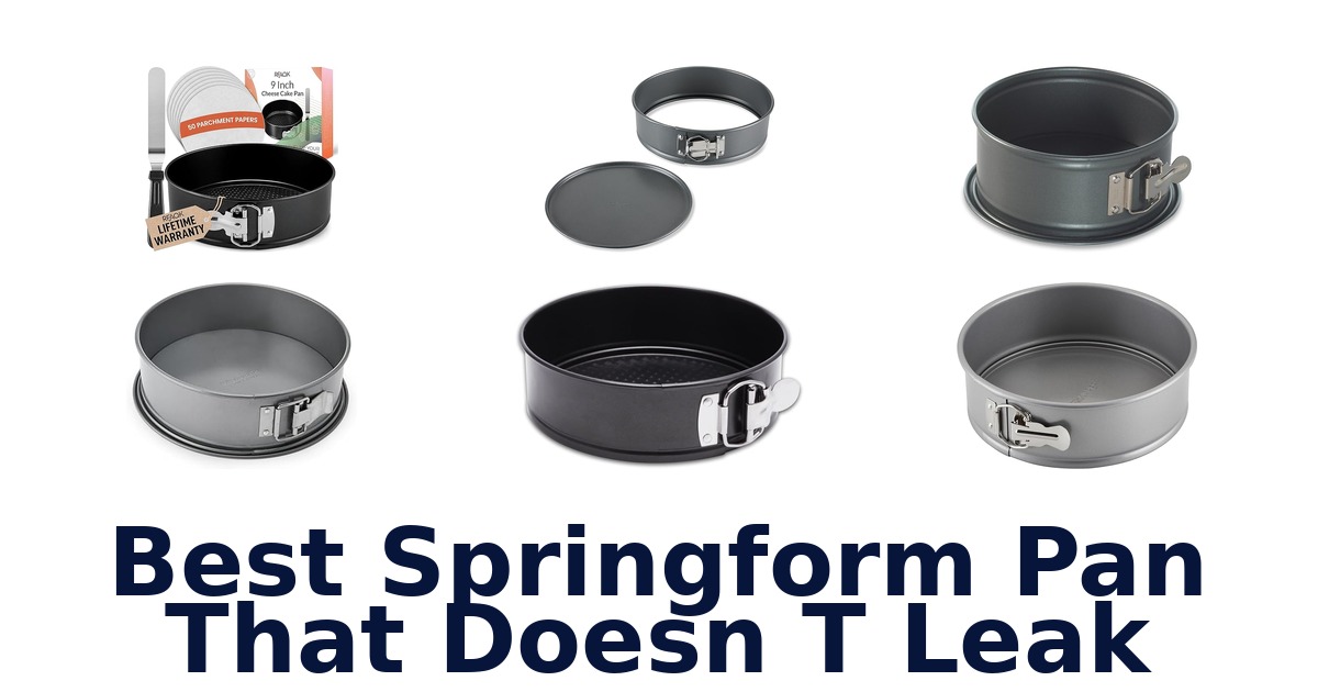best springform pan that doesn t leak
