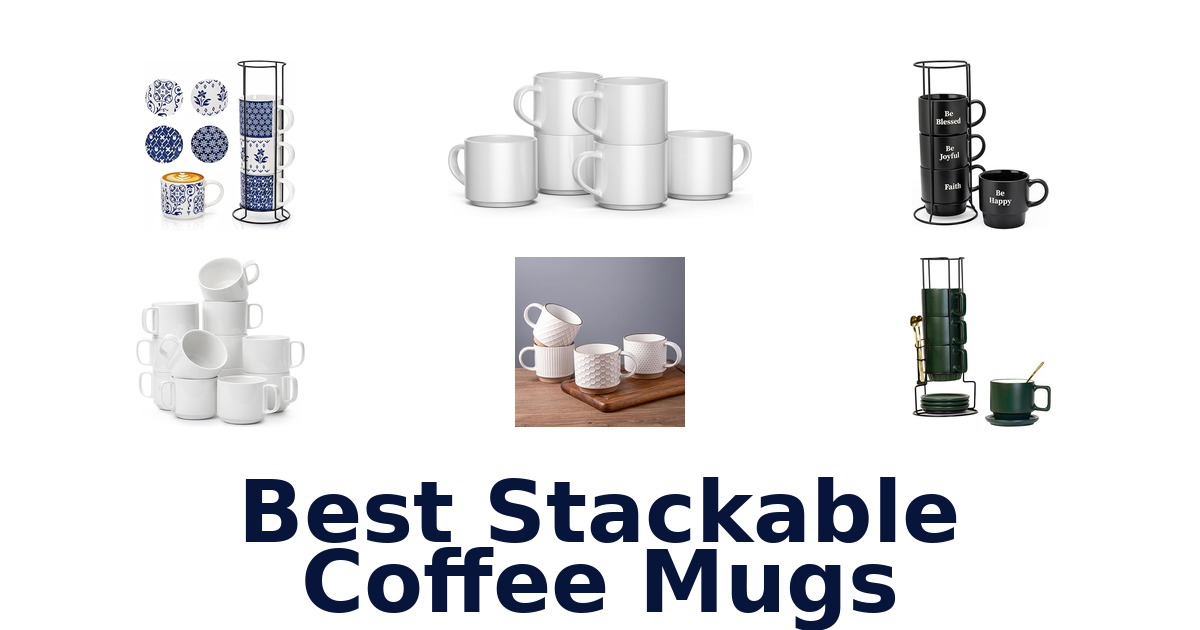 best stackable coffee mugs
