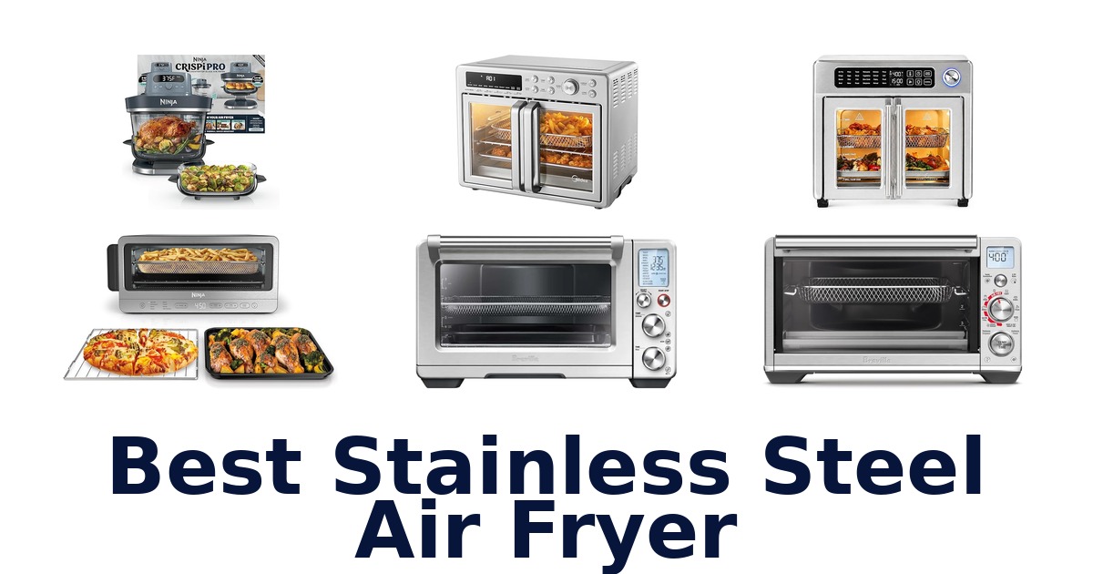 best stainless steel air fryer