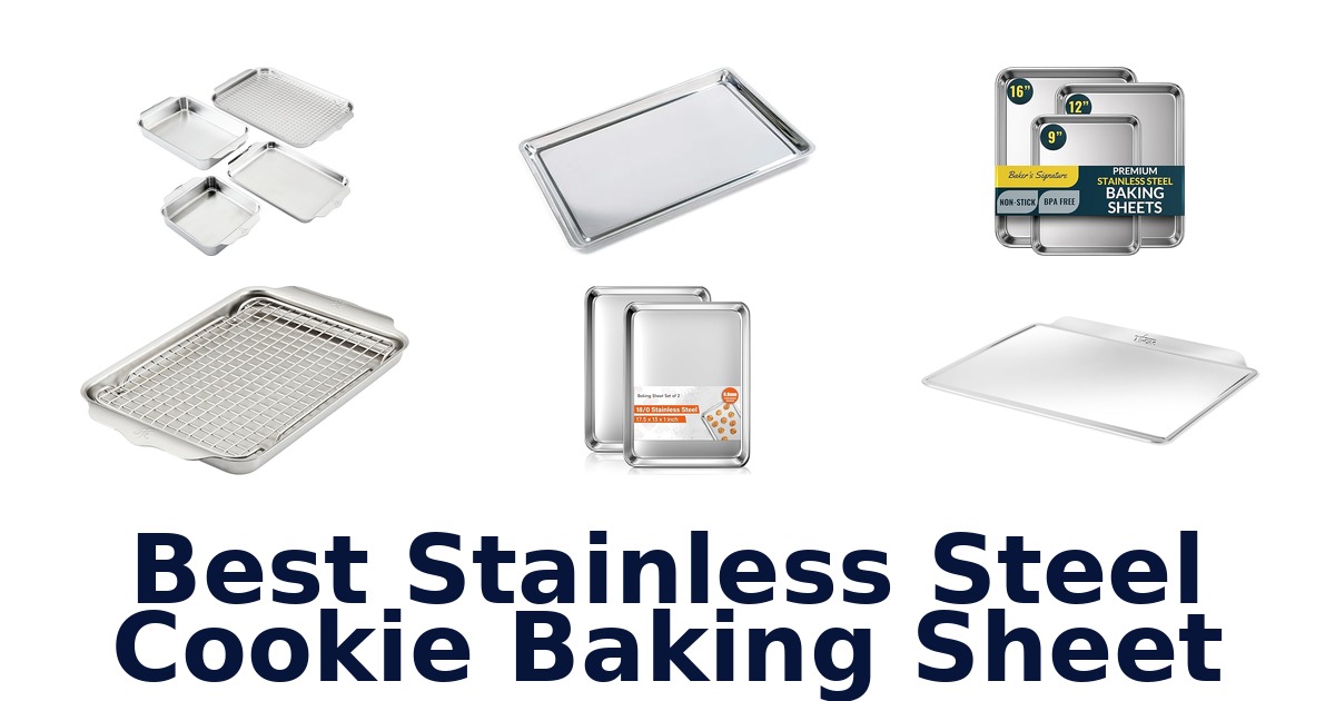 best stainless steel cookie baking sheet