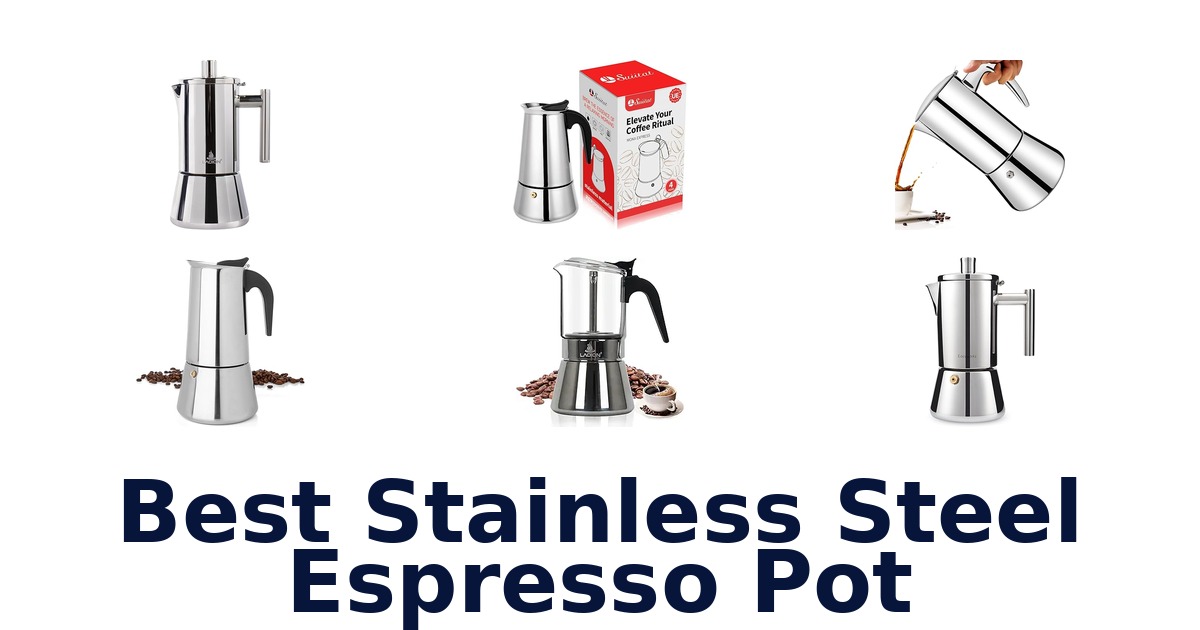 best stainless steel espresso pot